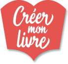 Cr&eacute;er Mon Livre